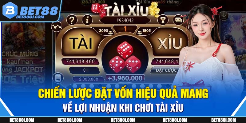Chiến lược đặt vốn hiệu quả mang về lợi nhuận khi chơi Tài xỉu